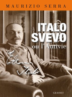 cover image of Italo Svevo ou l'antivie
